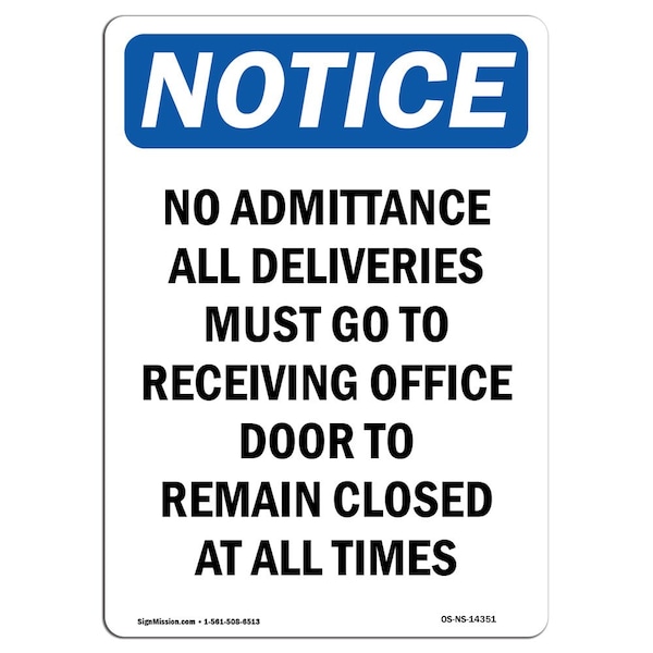 Signmission OSHA Notice Sign, 10" H, 7" W, Rigid Plastic, No Admittance All Deliveries Must Sign, Portrait OS-NS-P-710-V-14351 - main